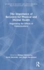 Image for The importance of recovery for physical and mental health  : negotiating the effects of underrecovery