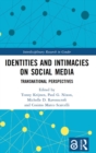 Image for Identities and intimacies on social media  : transnational perspectives