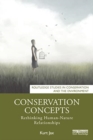 Image for Conservation concepts  : rethinking human - nature relationships