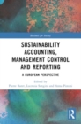 Image for Sustainability Accounting, Management Control and Reporting : A European Perspective