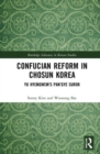 Image for Confucian reform in Choson Korea  : Yu Hyongwon&#39;s Pan&#39;gye surok