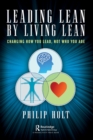 Image for Leading lean by living lean  : changing how you lead, not who you are