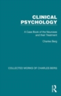 Image for Clinical psychology  : a case book of the neuroses and their treatment