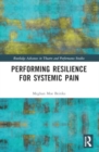 Image for Performing Resilience for Systemic Pain