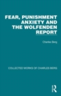 Image for Fear, Punishment Anxiety and the Wolfenden Report