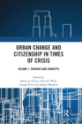 Image for Urban change and citizenship in times of crisisVolume 1,: Concepts and theory