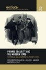 Image for Private Security and the Modern State