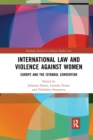 Image for International Law and Violence Against Women