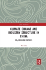 Image for Climate change and industry structure in China: CO2 emission features