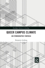 Image for Queer campus climate  : an ethnographic fantasia