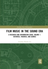 Image for Film music in the sound era  : a research and information guideVolume 1,: Histories, theories, and genres
