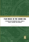 Image for Film music in the sound era  : a research and information guideVolume 2,: People, cultures, and contexts