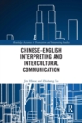 Image for Chinese-English interpreting and intercultural communication