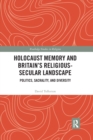 Image for Holocaust Memory and Britain’s Religious-Secular Landscape