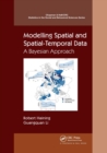 Image for Modelling spatial and spatial-temporal data  : a Bayesian approach