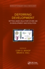 Image for Deferring development  : setting aside cells for future use in development and evolution