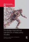 Image for Routledge International Handbook of Masculinity Studies