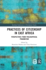 Image for Practices of citizenship in East Africa  : perspectives from philosophical pragmatism