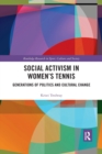 Image for Social activism in women&#39;s tennis  : generations of politics and cultural change