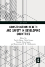 Image for Construction health and safety in developing countries