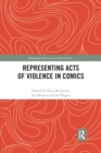 Image for Representing Acts of Violence in Comics