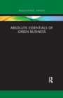 Image for Absolute essentials of green business