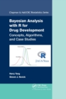 Image for Bayesian analysis with R for drug development  : concepts, algorithms, and case studies