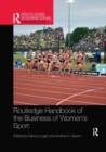 Image for Routledge Handbook of the Business of Women&#39;s Sport