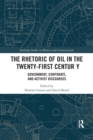 Image for The Rhetoric of Oil in the Twenty-First Century