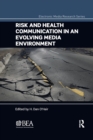 Image for Risk and Health Communication in an Evolving Media Environment