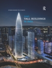Image for Arup&#39;s tall buildings in Asia  : stories behind the storeys