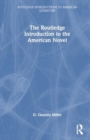 Image for The Routledge Introduction to the American Novel