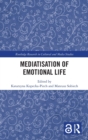 Image for Mediatisation of Emotional Life