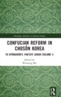 Image for Confucian reform in Choson Korea  : Yu Hyongwon&#39;s Pan&#39;gye surokVolume I