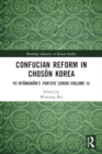 Image for Confucian Reform in Choson Korea : Yu Hyongwon&#39;s Pan’gye surok (Volume II)