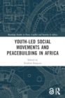 Image for Youth-Led Social Movements and Peacebuilding in Africa