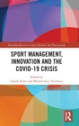 Image for Sport Management, Innovation and the COVID-19 Crisis