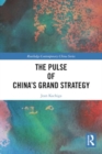 Image for The Pulse of China’s Grand Strategy