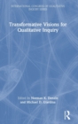 Image for Transformative visions for qualitative inquiry