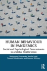 Image for Human behaviour in pandemics  : social and psychological determinants in a global health crisis