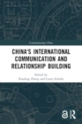 Image for China&#39;s International Communication and Relationship Building