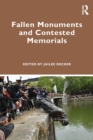 Image for Fallen Monuments and Contested Memorials