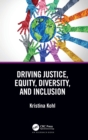 Image for Driving Justice, Equity, Diversity, and Inclusion