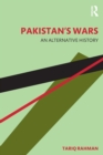 Image for Pakistan&#39;s wars  : an alternative history