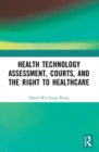Image for Health Technology Assessment, Courts and the Right to Healthcare