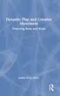 Image for Dynamic Play and Creative Movement