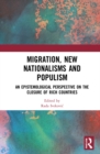 Image for Migration, new nationalisms and populism  : an epistemological perspective on the closure of rich countries