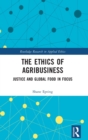 Image for The Ethics of Agribusiness