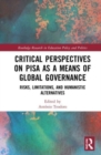 Image for Critical Perspectives on PISA as a Means of Global Governance
