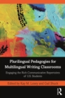 Image for Plurilingual Pedagogies for Multilingual Writing Classrooms